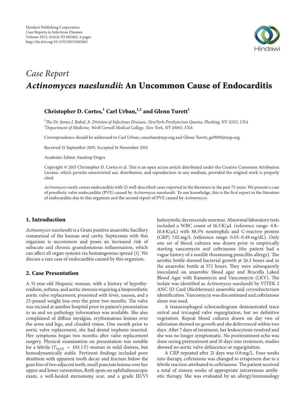 Actinomyces Naeslundii: an Uncommon Cause of Endocarditis