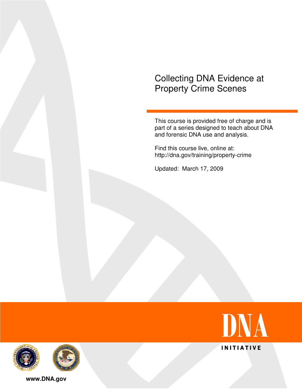 Collecting DNA Evidence at Property Crime Scenes