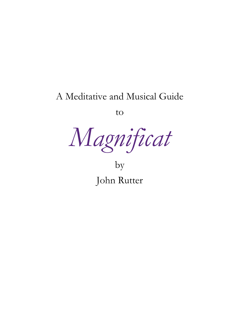 A Meditative and Musical Guide to by John Rutter