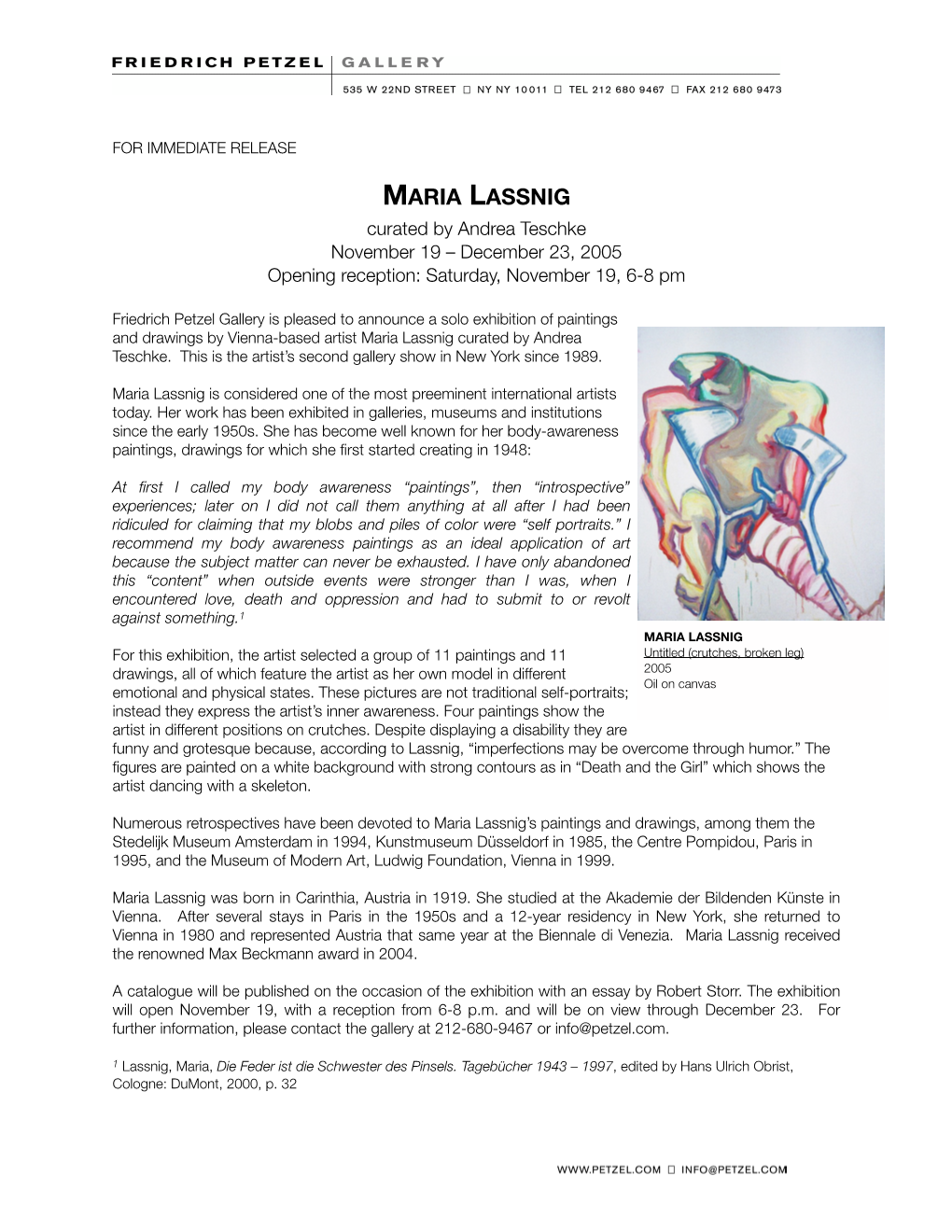 MARIA LASSNIG Curated by Andrea Teschke November 19 – December 23, 2005 Opening Reception: Saturday, November 19, 6-8 Pm