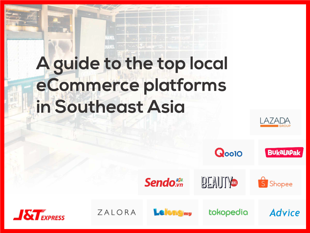 Guide to All Ecommerce Platforms in SEA.Pdf