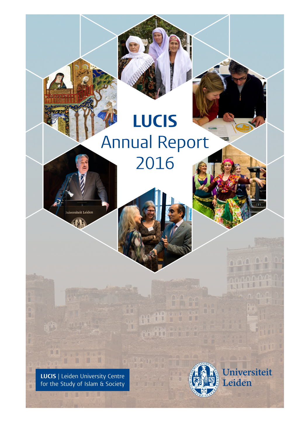 LUCIS Annual Report 2016 LUCIS Annual Report 2016 Table of Contents | 1