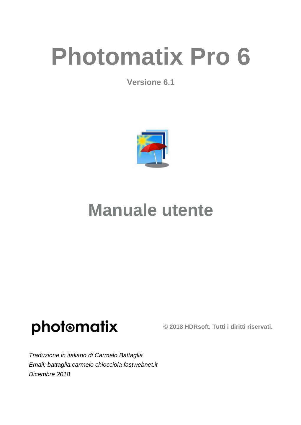 Download Photomatix Pro (Scarica Photomatix Pro) O Download Photomatix Essentials (Scarica Photomatix Essentials) in Blu