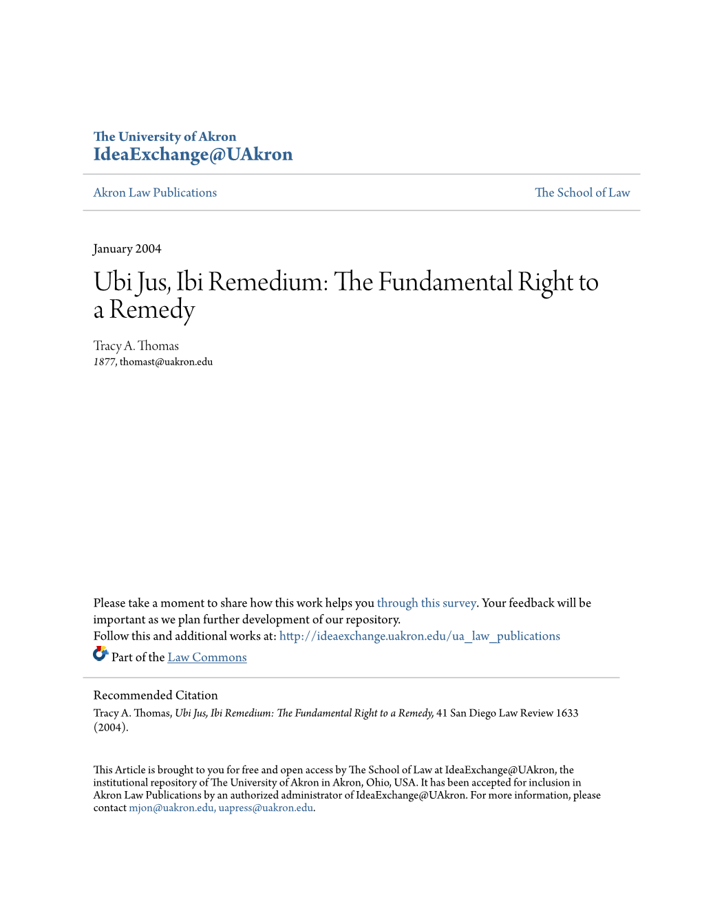 Ubi Jus, Ibi Remedium: the Fundamental Right to a Remedy, 41 San Diego Law Review 1633 (2004)