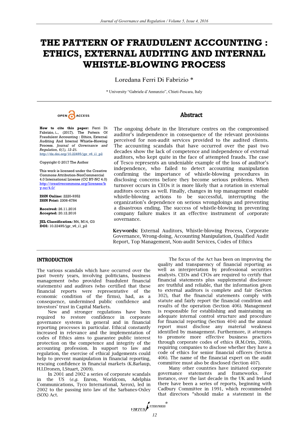 The Pattern of Fraudulent Accounting : Ethics, External Auditing and Internal Whistle-Blowing Process