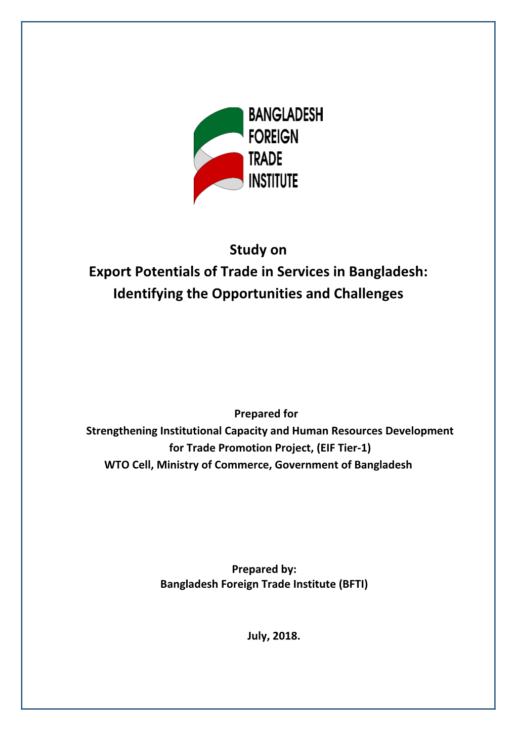 Study on Export Potentials of Trade in Services in Bangladesh: Identifying the Opportunities and Challenges