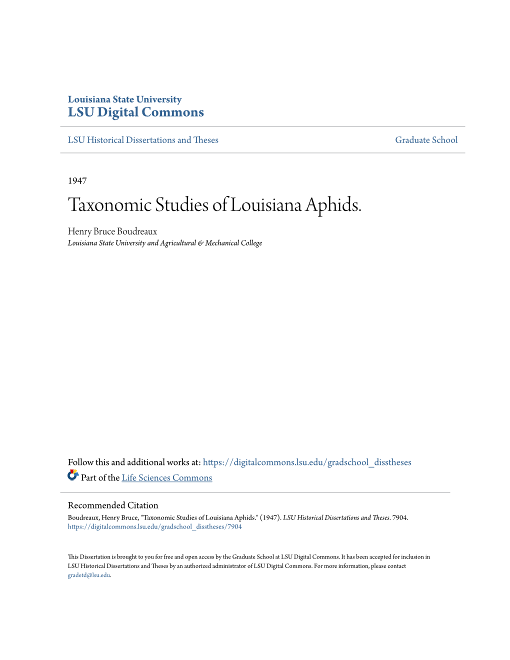 Taxonomic Studies of Louisiana Aphids. Henry Bruce Boudreaux Louisiana State University and Agricultural & Mechanical College