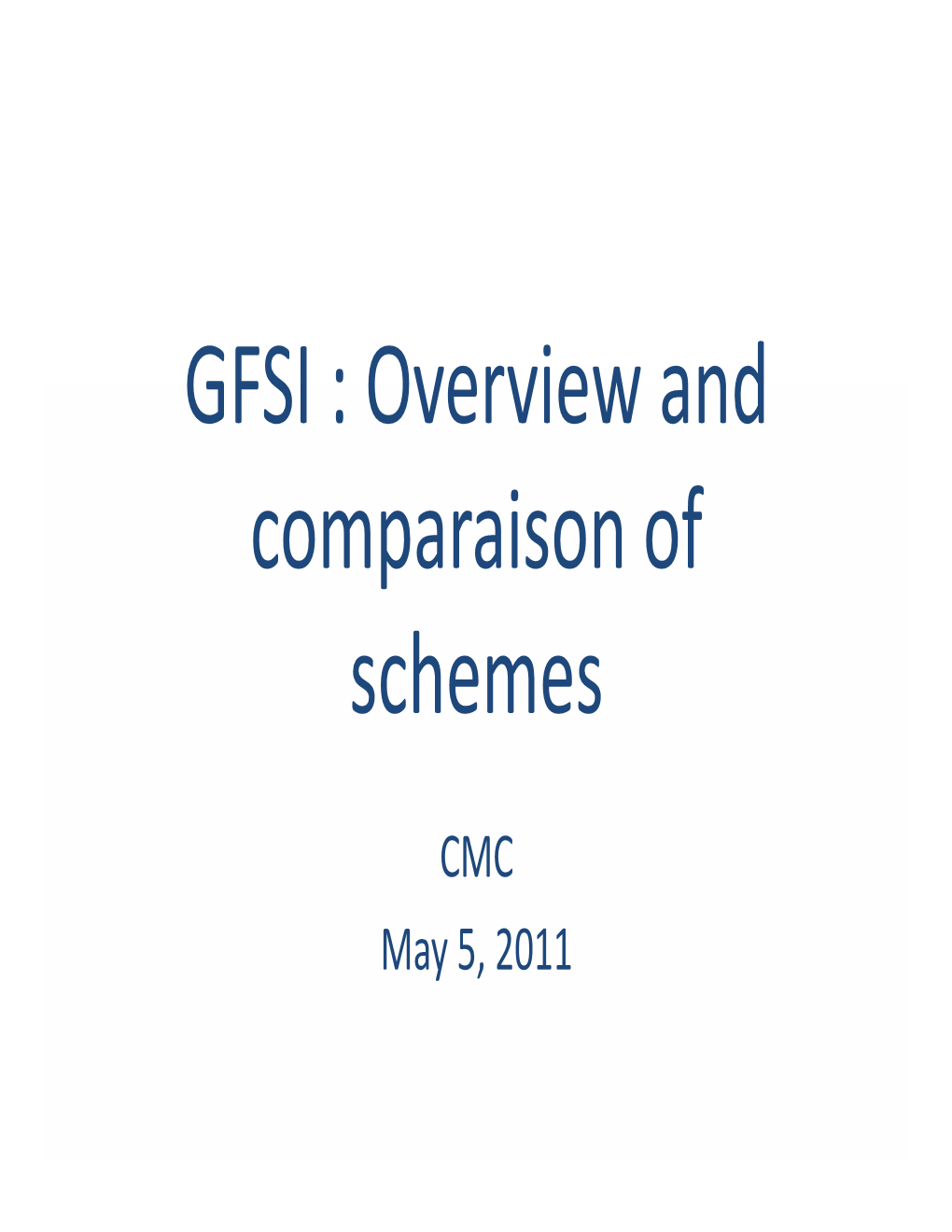 GFSI : Overview and GFSI : Overview and Comparaison of Comparaison Of