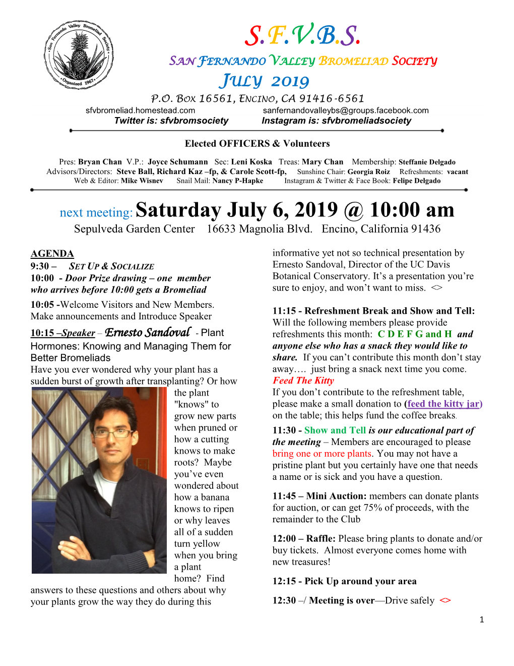 S.F.V.B.S. San Fernando Valley Bromeliad Society July 2019 P.O
