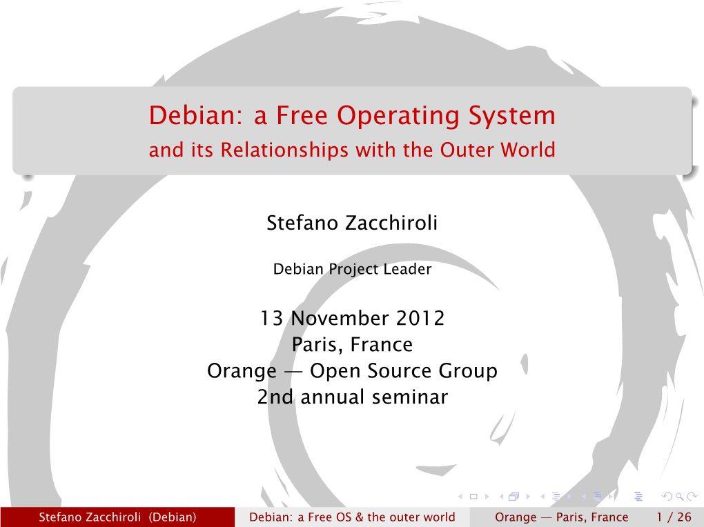 Debian: a Free Operating System and Its Relationships with the Outer World