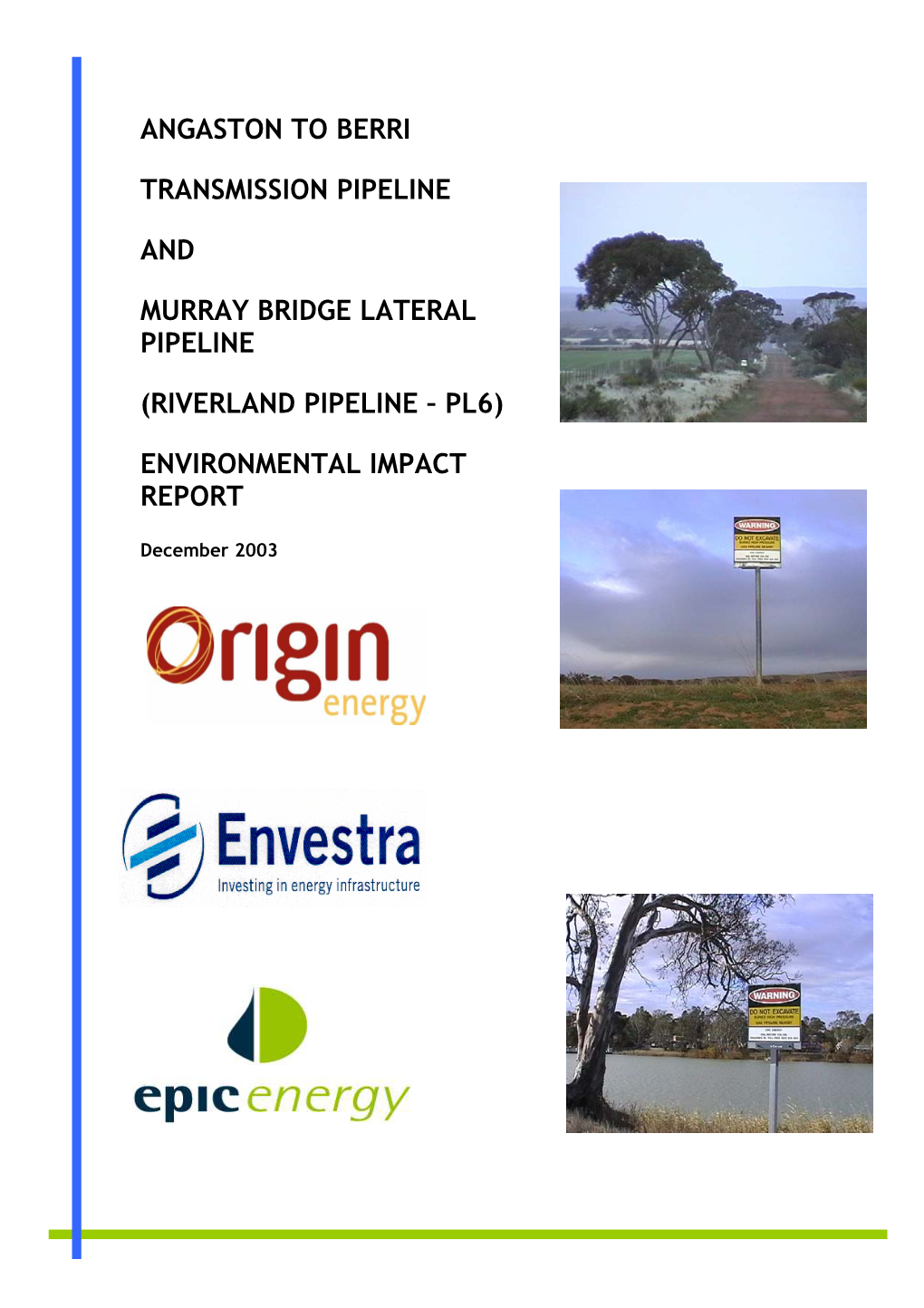 (Riverland Pipeline – Pl6) Environmental Impact