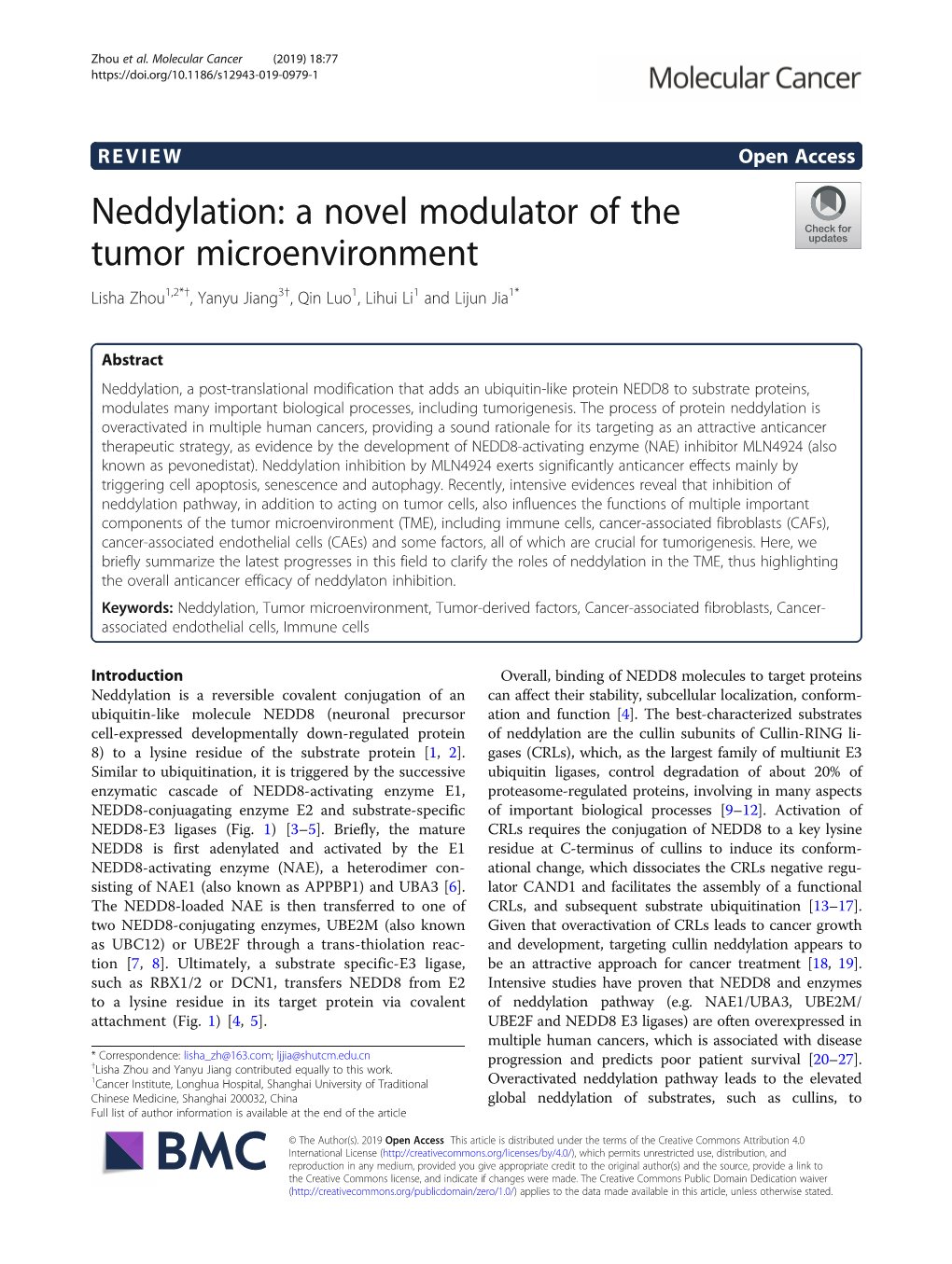 Neddylation: a Novel Modulator of the Tumor Microenvironment Lisha Zhou1,2*†, Yanyu Jiang3†, Qin Luo1, Lihui Li1 and Lijun Jia1*