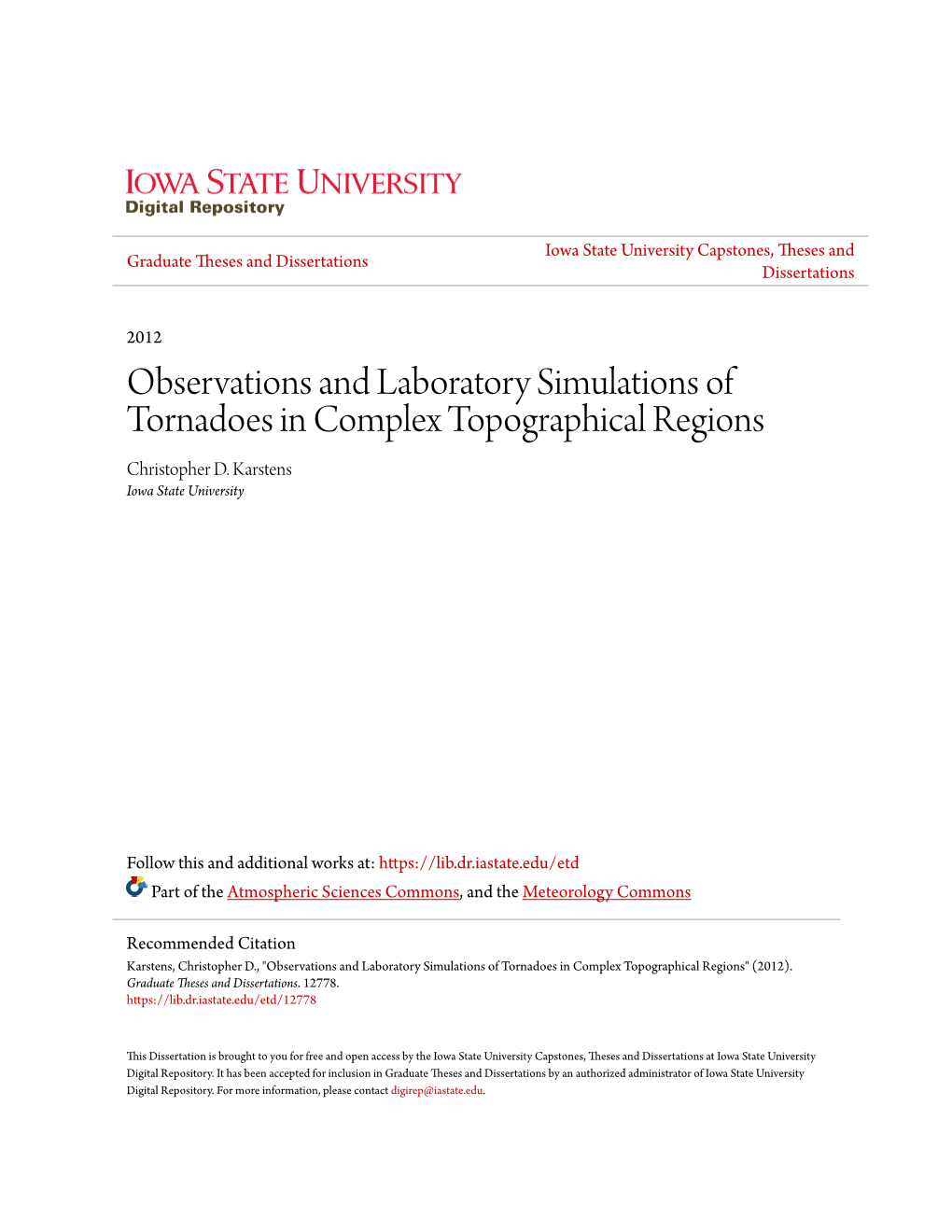 Observations and Laboratory Simulations of Tornadoes in Complex Topographical Regions Christopher D