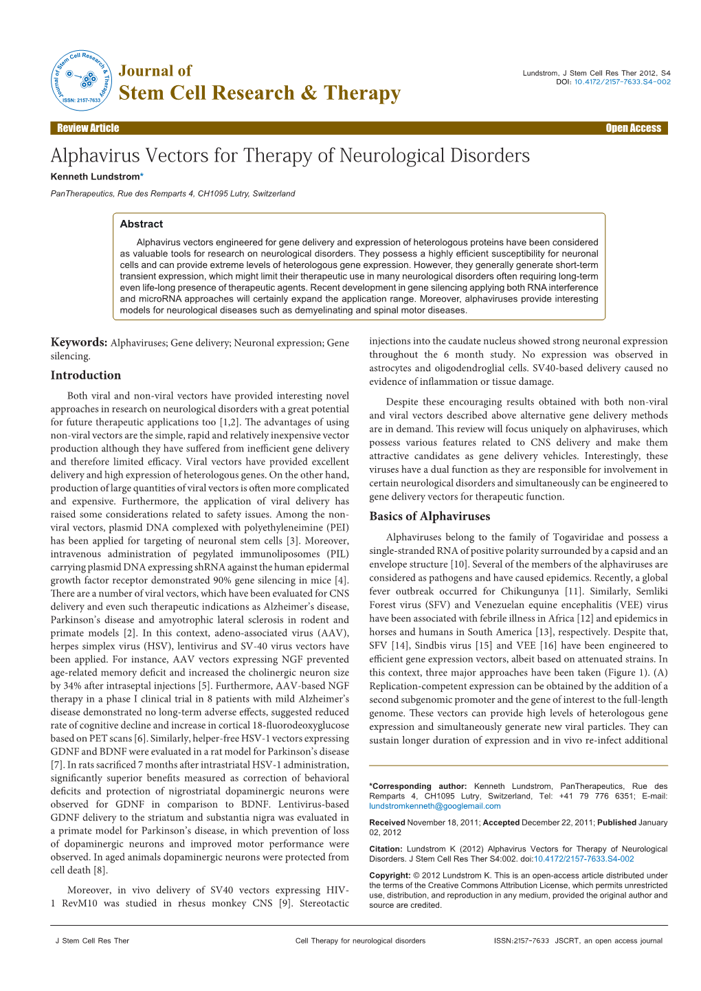 Alphavirus Vectors for Therapy of Neurological Disorders Kenneth Lundstrom* Pantherapeutics, Rue Des Remparts 4, CH1095 Lutry, Switzerland