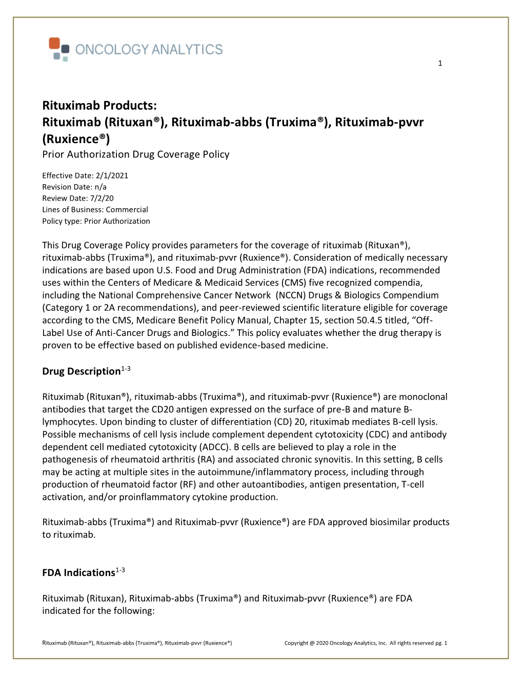 (Rituxan®), Rituximab-Abbs (Truxima®), Rituximab-Pvvr (Ruxience®) Prior Authorization Drug Coverage Policy