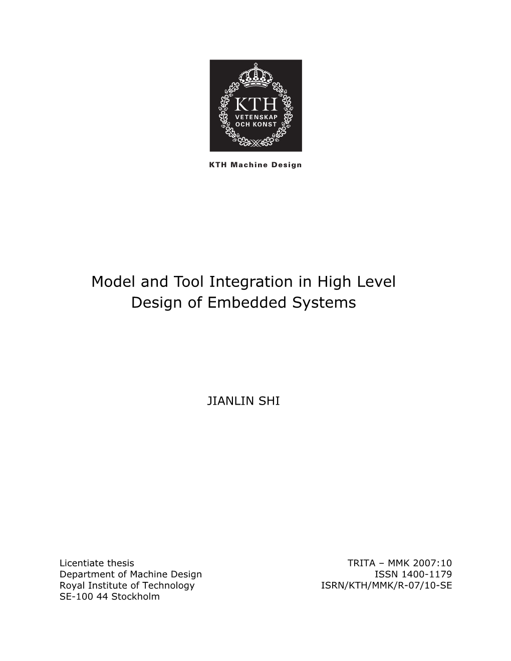 Model and Tool Integration in High Level Design of Embedded Systems