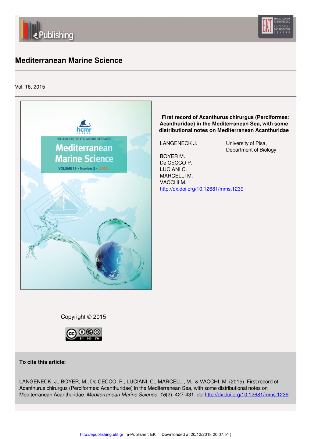 First Record of Acanthurus Chirurgus (Perciformes: Acanthuridae) in the Mediterranean Sea, with Some Distributional Notes on Mediterranean Acanthuridae