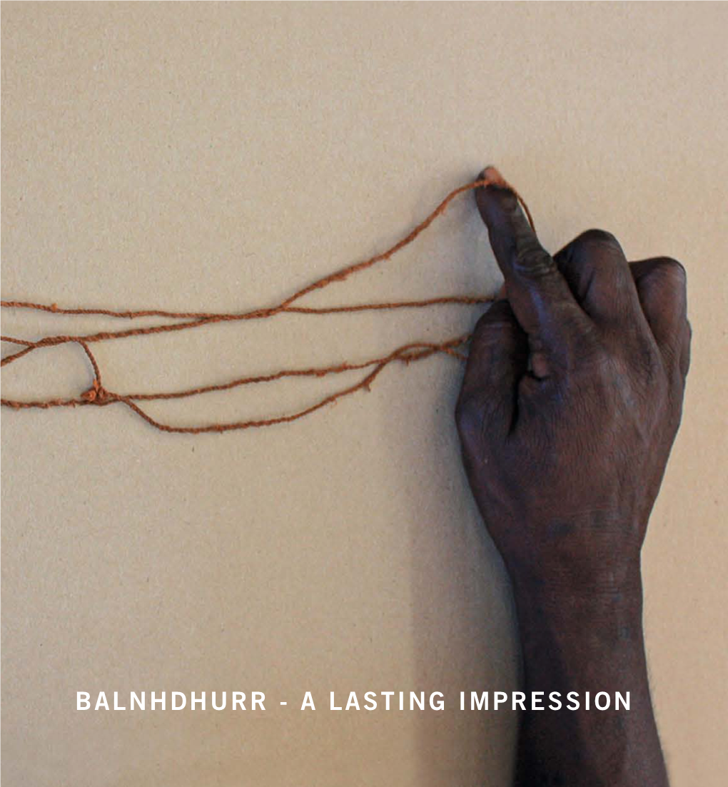 Balnhdhurr - a Lasting Impression Yirrkala Print Space