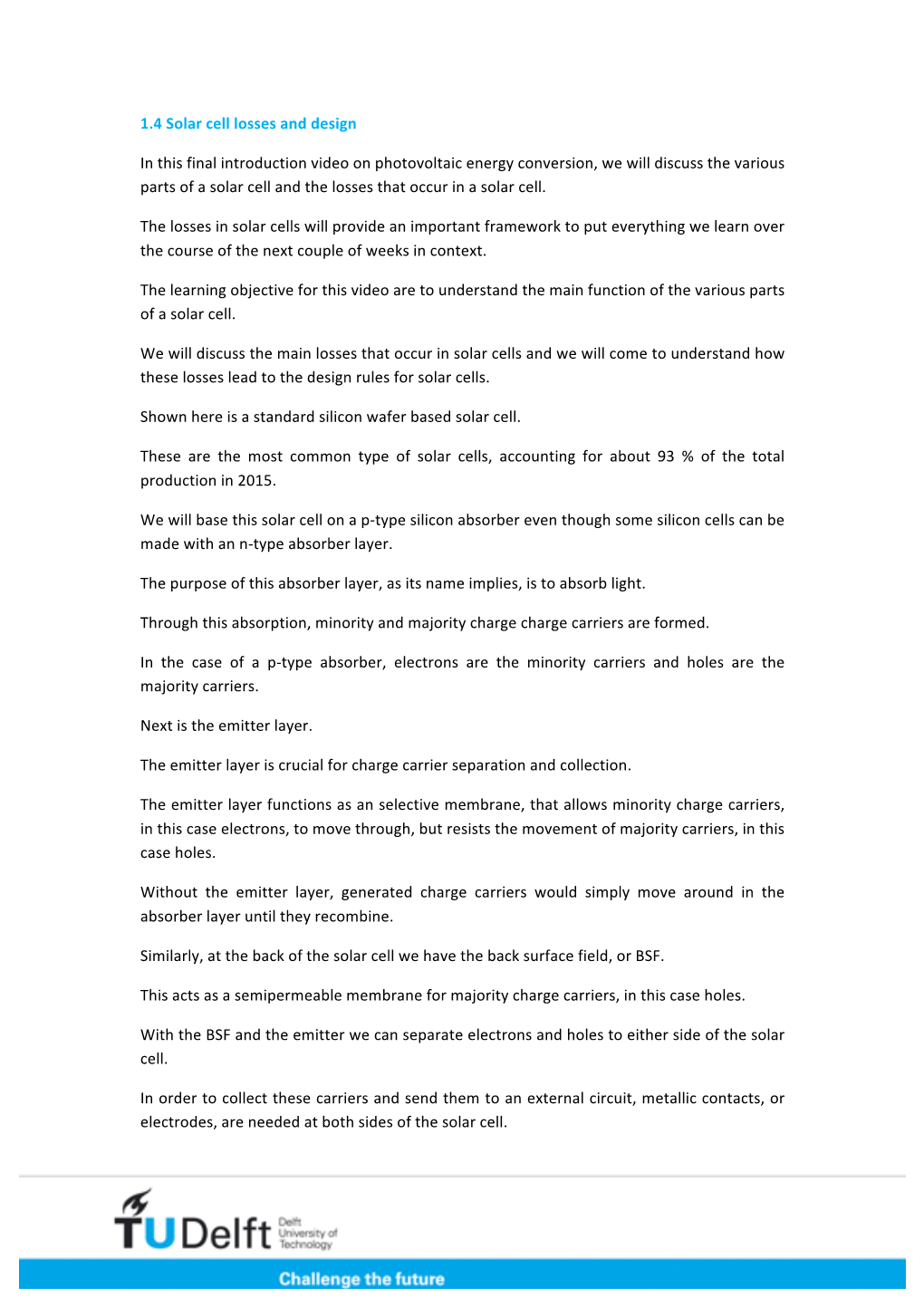 1.4 Solar Cell Losses and Design in This Final Introduction Video on Photo