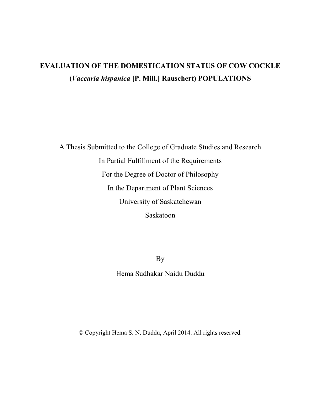 EVALUATION of the DOMESTICATION STATUS of COW COCKLE (Vaccaria Hispanica [P