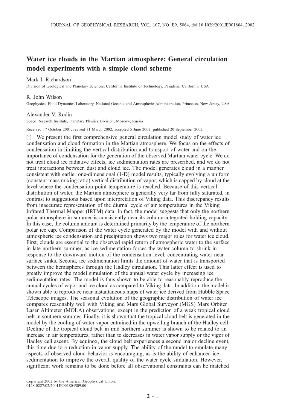 Water Ice Clouds in the Martian Atmosphere: General Circulation Model Experiments with a Simple Cloud Scheme Mark I