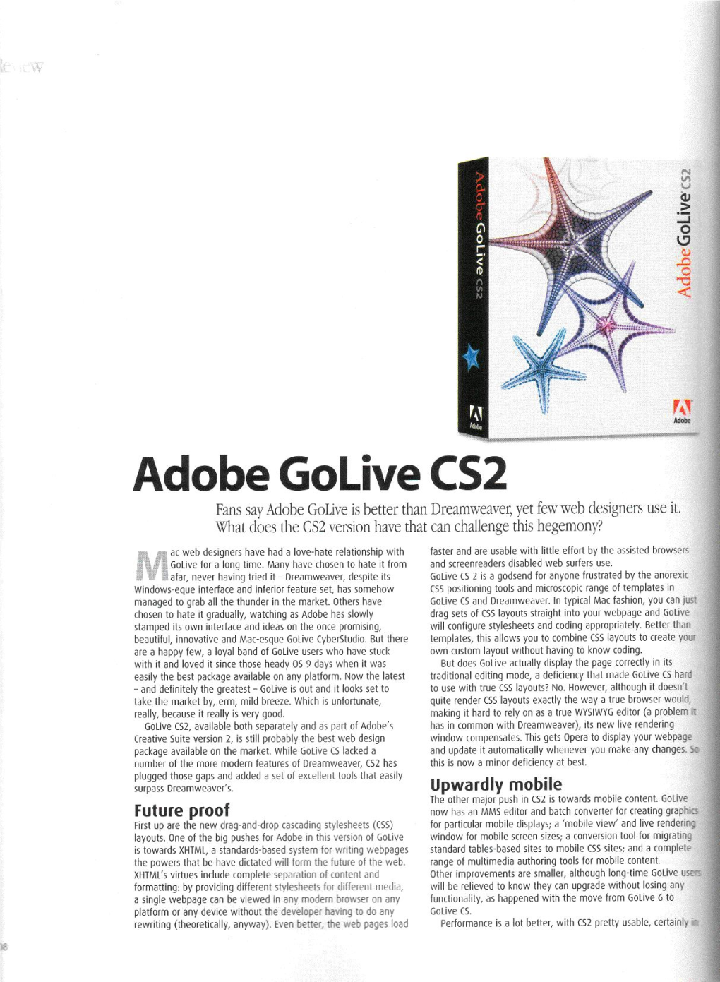 Adobe Golive CS2 Fans Say Adobe Golive Is Better Than Dreamweaver, Yet Few Web Designers Use It