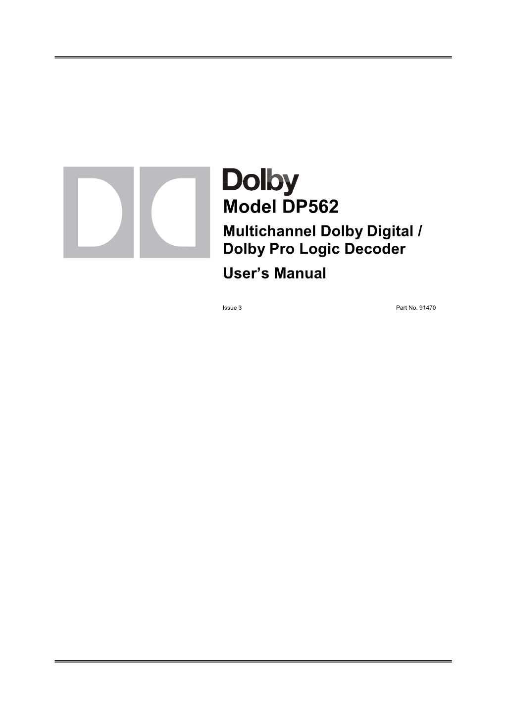 Model DP562 Multichannel Dolby Digital / Dolby Pro Logic Decoder User’S Manual