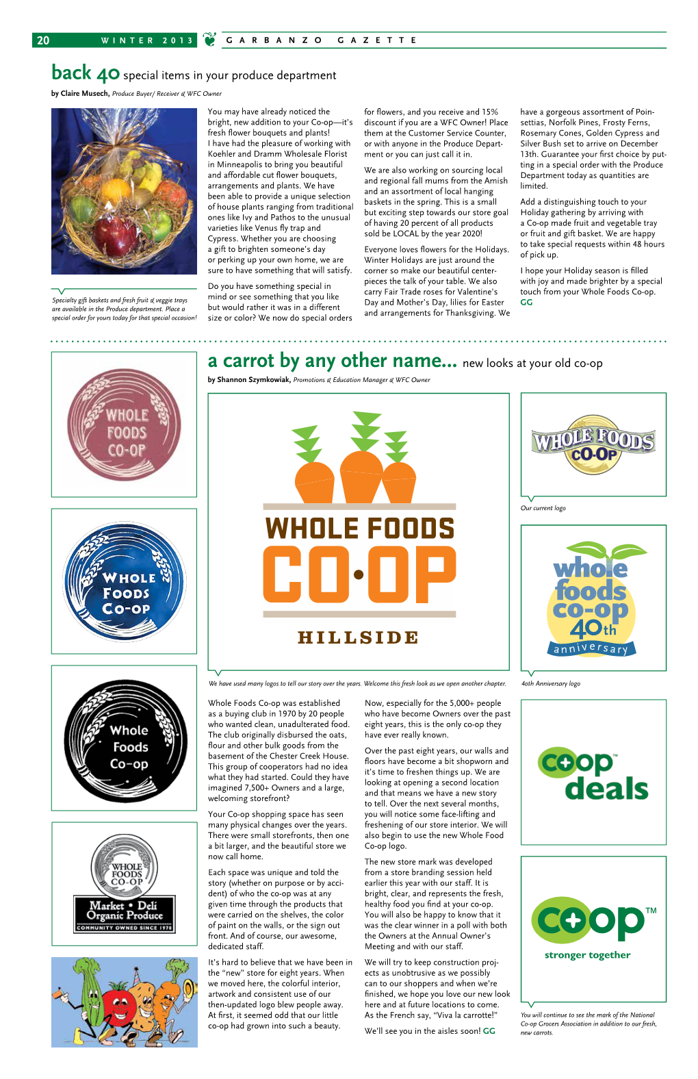 A Carrot by Any Other Name… New Looks at Your Old Co-Op by Shannon Szymkowiak, Promotions & Education Manager & WFC Owner