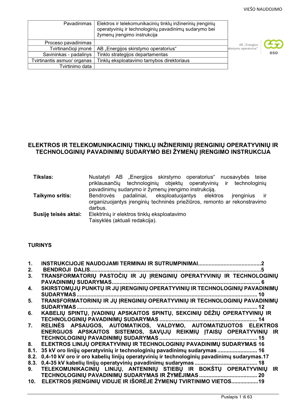 Elektros Ir Telekomunikacinių Tinklų Inžinerinių Įrenginių Operatyvinių Ir Technologinių Pavadinimų Sudarymo Bei Žymenų Įrengimo Tvarka