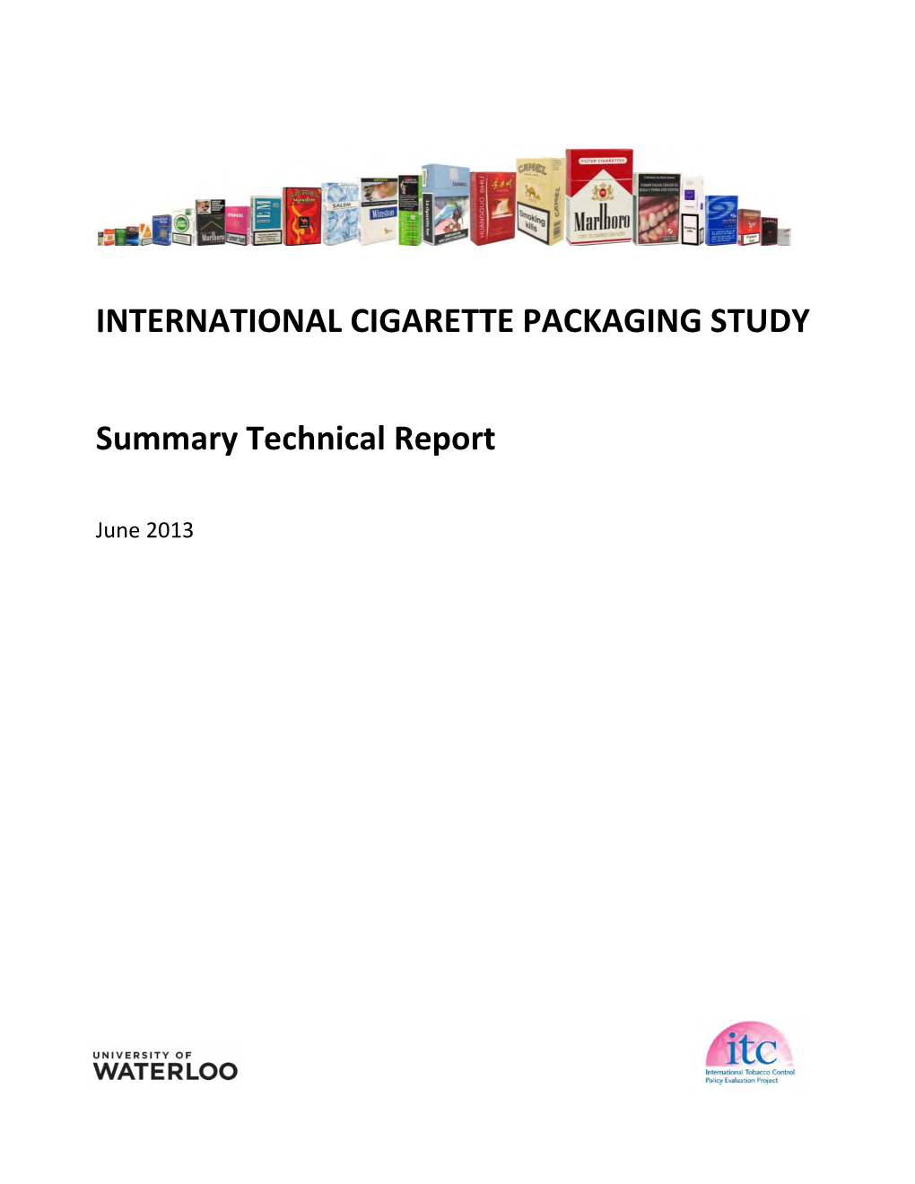 INTERNATIONAL CIGARETTE PACKAGING STUDY Summary