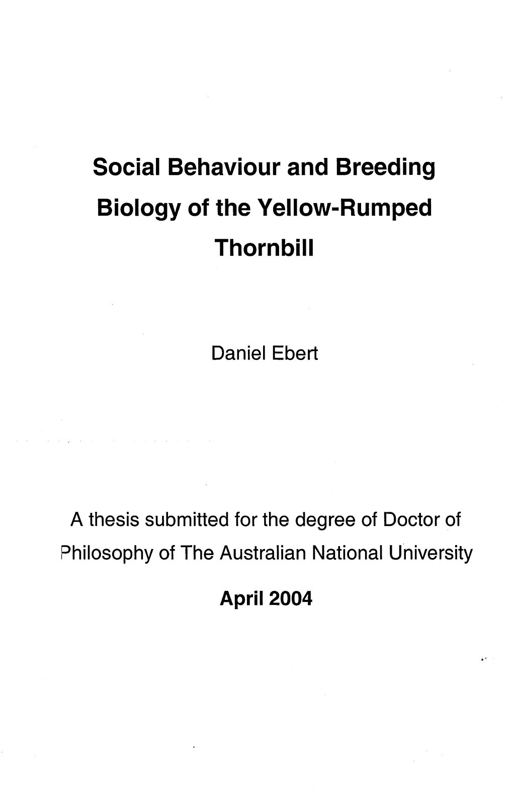 Social Behaviour and Breeding Biology of the Yeliow-Rumped Thornbill