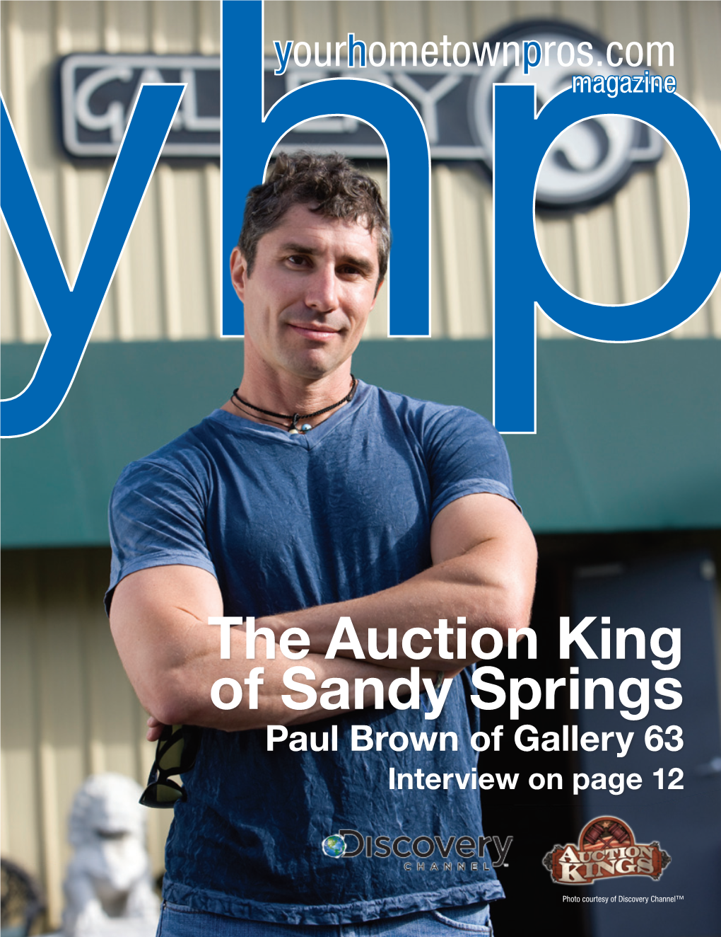 The Auction King of Sandy Springs Paul Brown of Gallery 63 Interview on Page 12