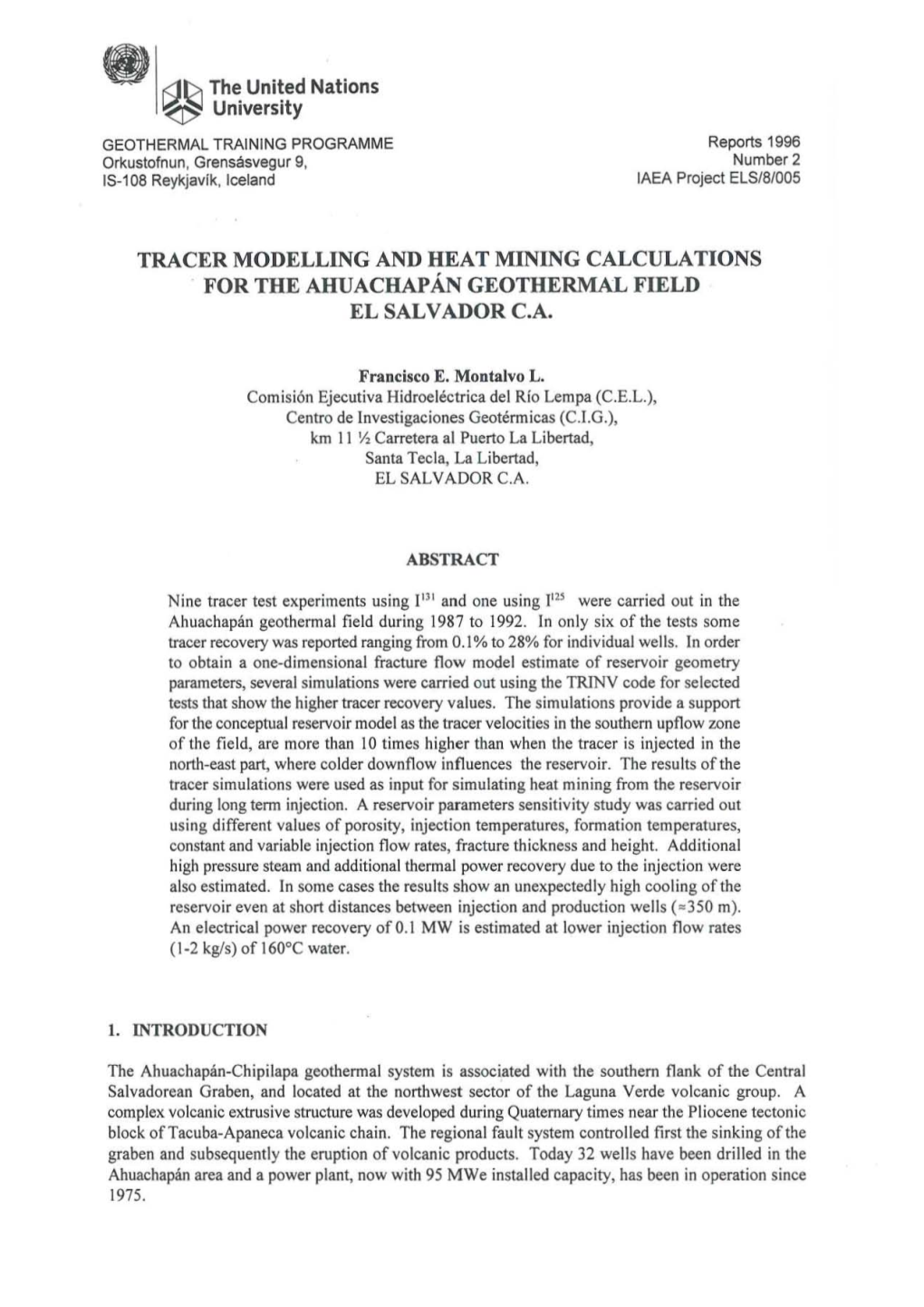 Tracer Modelling and Heat Mining Calculations for the Ahuachapan Geothermal Field El Salv Ador C.A