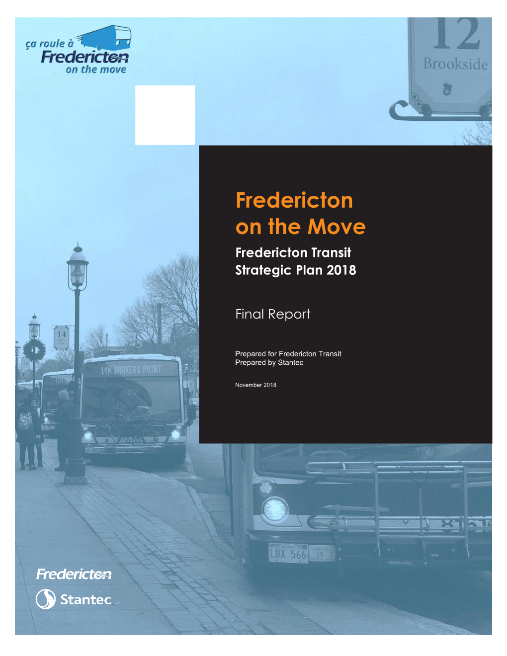 Fredericton on the Move Fredericton Transit Strategic Plan 2018