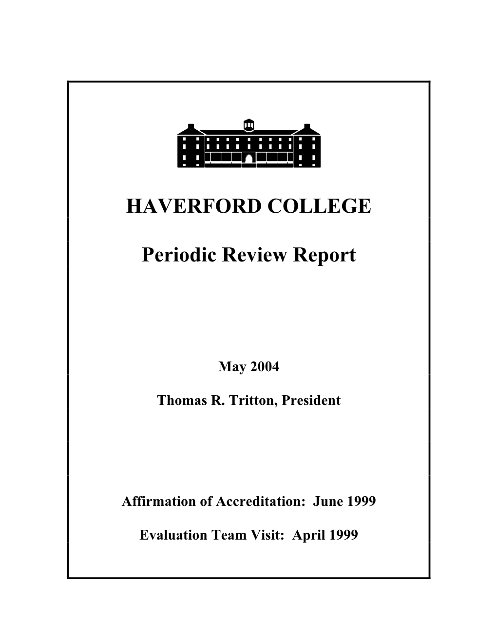 2004 Haverford College Periodic Review Report