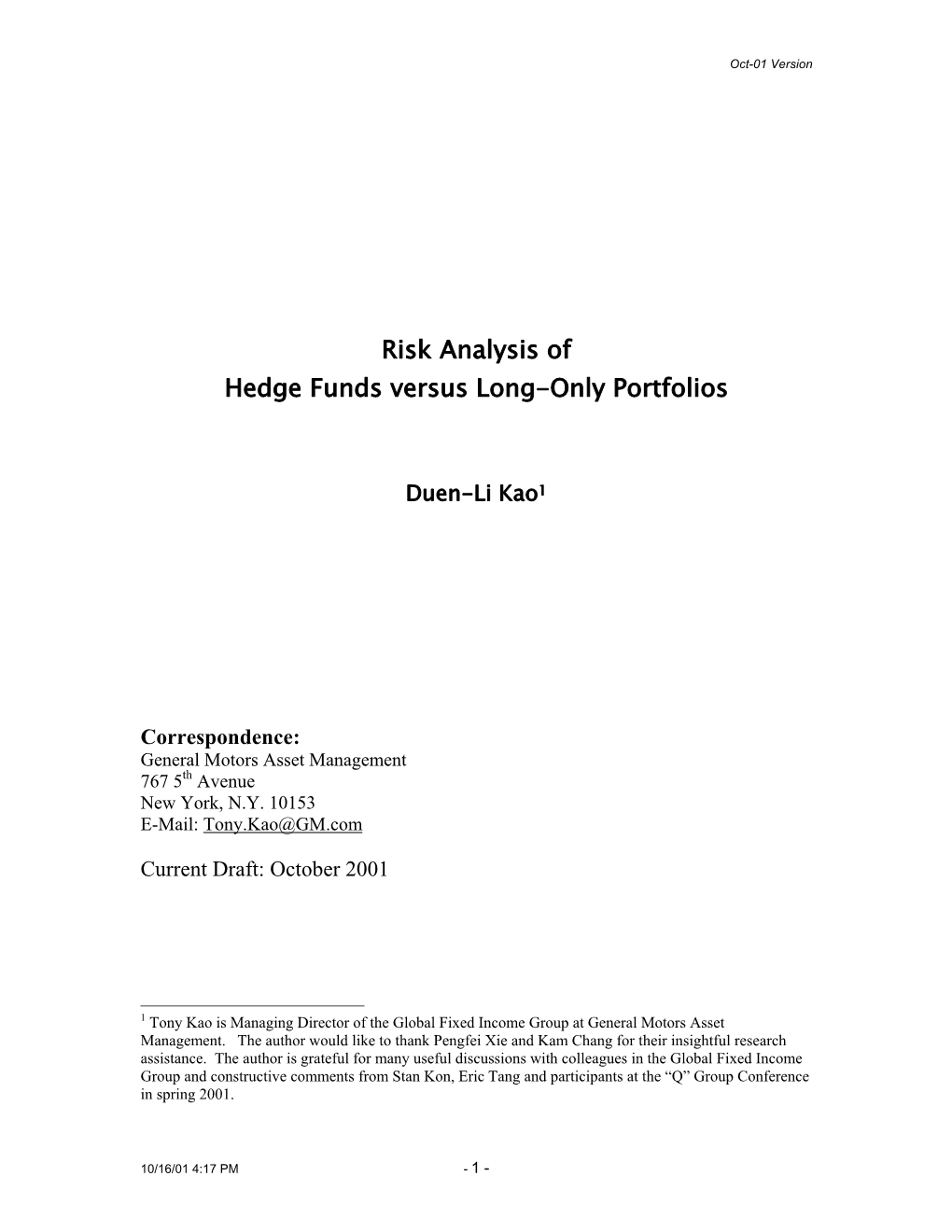 Risk Analysis of Hedge Funds Versus Long-Only Portfolios