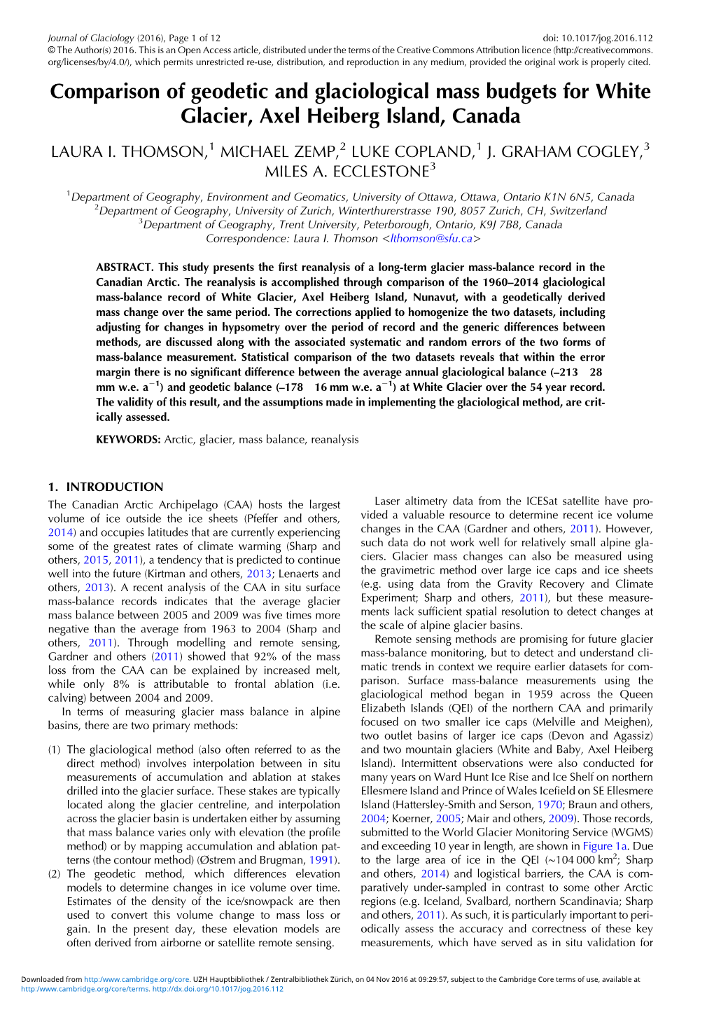 Comparison of Geodetic and Glaciological Mass Budgets for White Glacier, Axel Heiberg Island, Canada