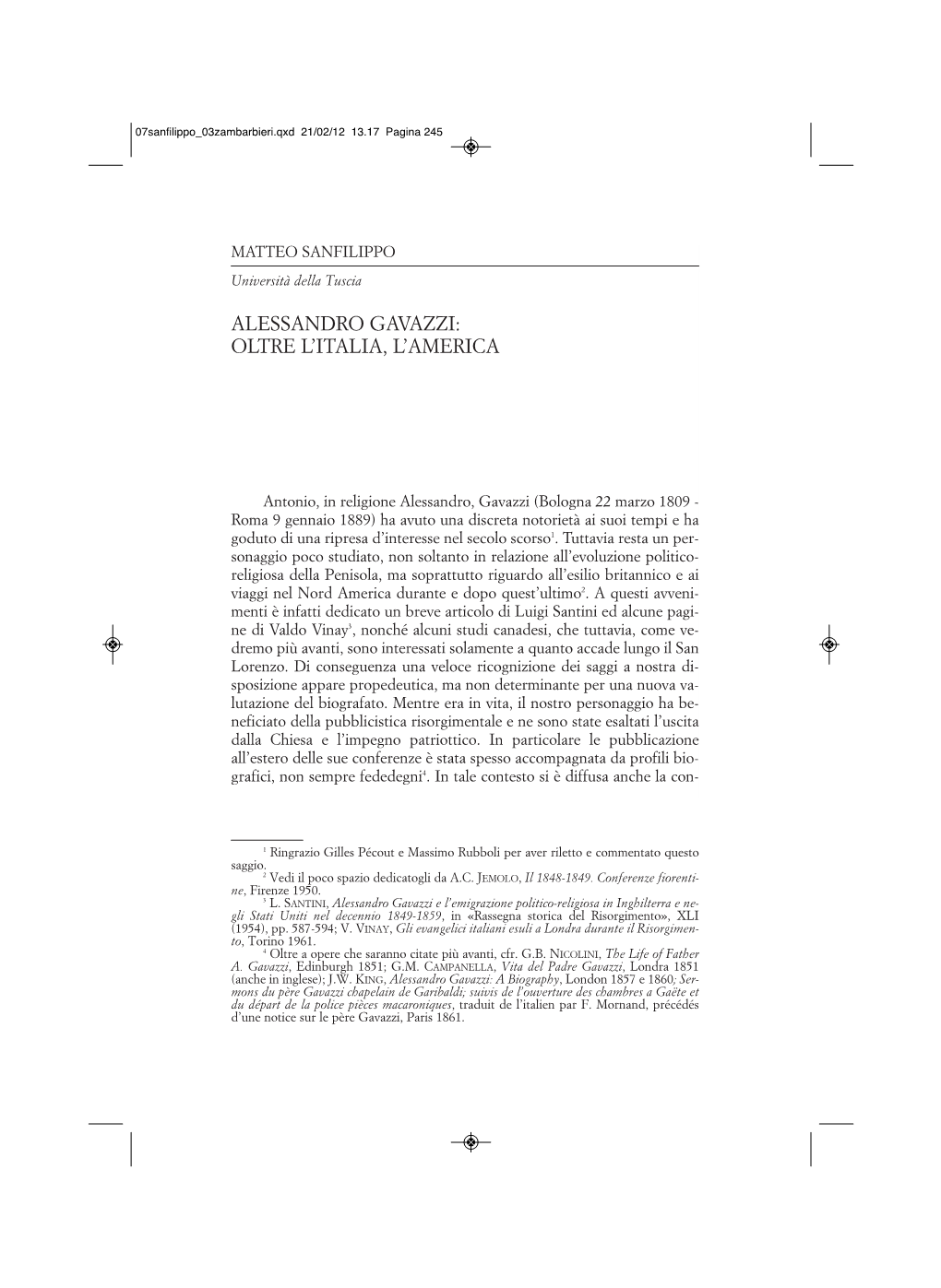 Alessandro Gavazzi: Oltre L’Italia, L’America