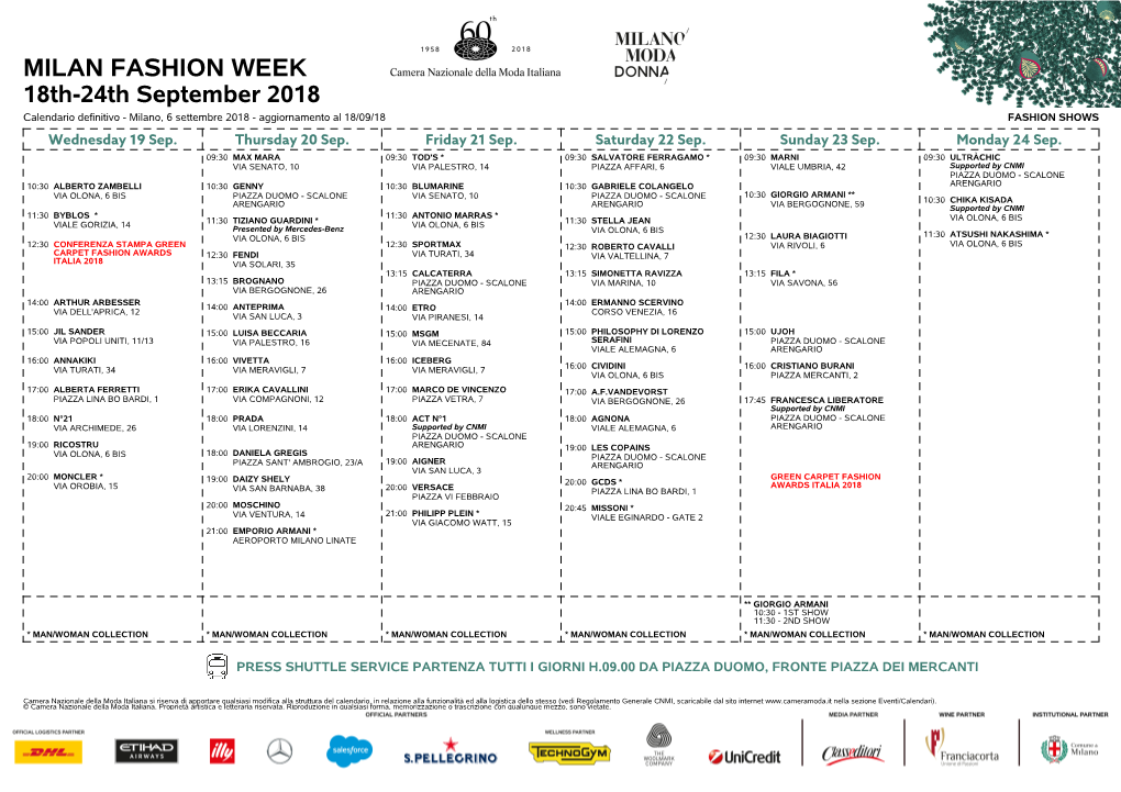 MILAN FASHION WEEK 18Th-24Th September 2018 Calendario Definitivo - Milano, 6 Settembre 2018 - Aggiornamento Al 18/09/18 FASHION SHOWS Wednesday 19 Sep