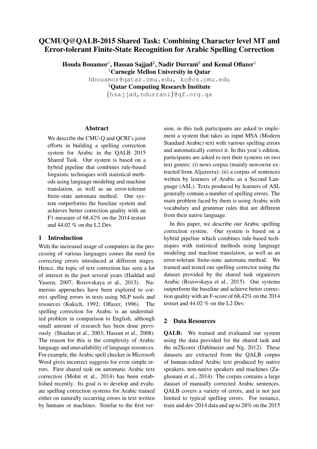 QCMUQ@QALB-2015 Shared Task: Combining Character Level MT and Error-Tolerant Finite-State Recognition for Arabic Spelling Correction