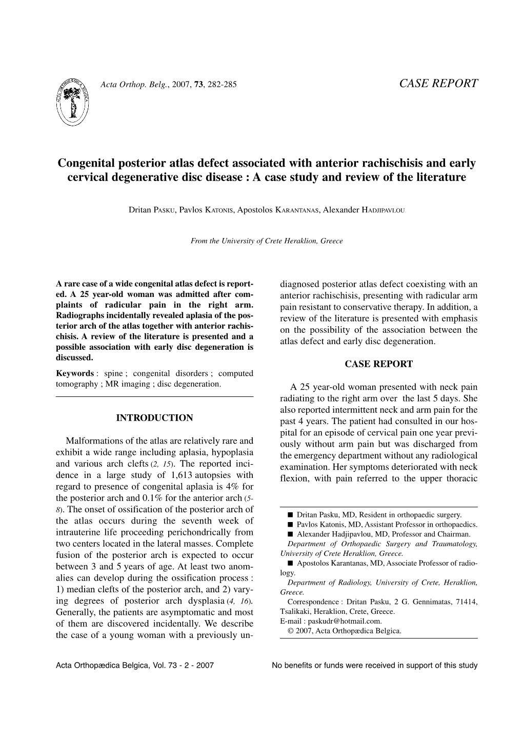 CASE REPORT Congenital Posterior Atlas Defect Associated with Anterior