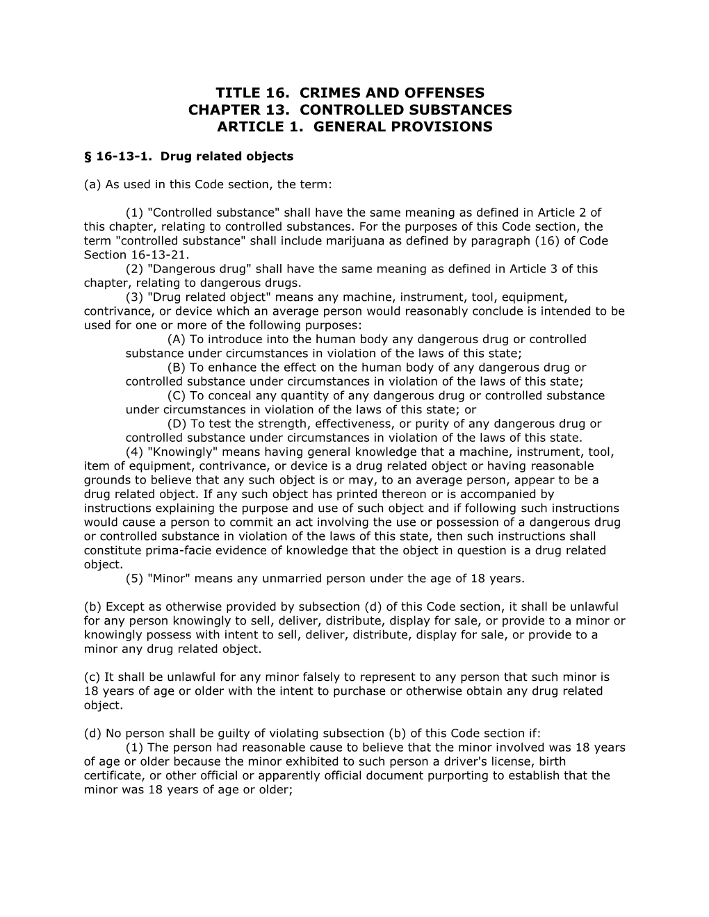 Title 16. Crimes and Offenses Chapter 13. Controlled Substances Article 1