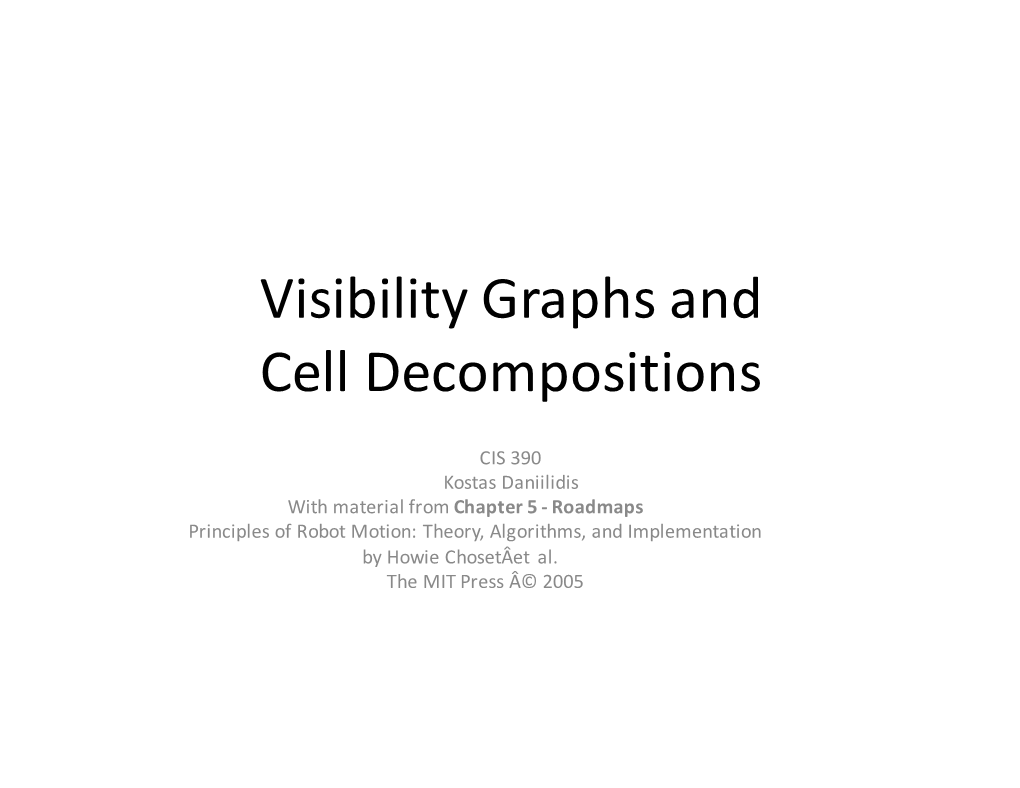 Visibility Graphs and Cell Decompositions