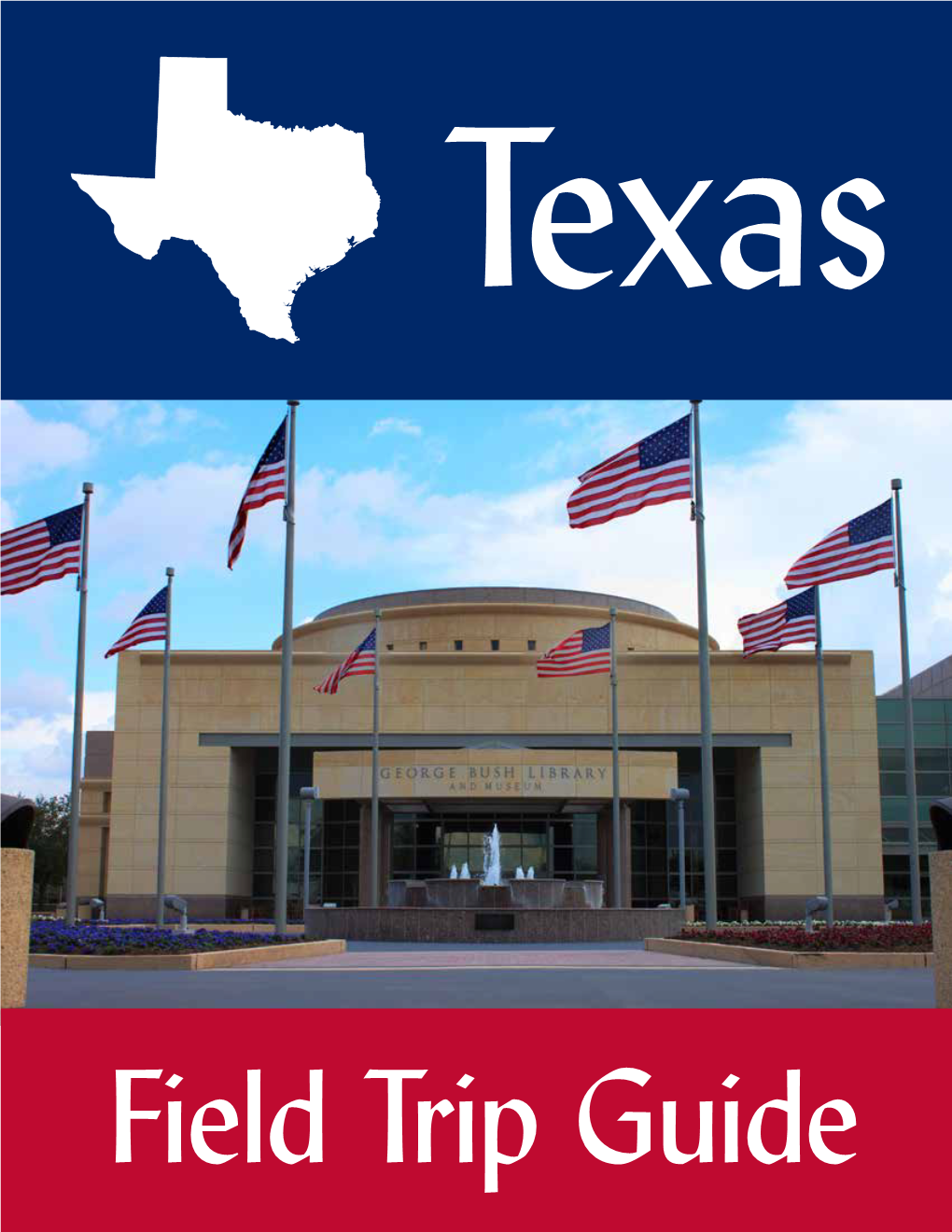 Texas Field Trip Guide