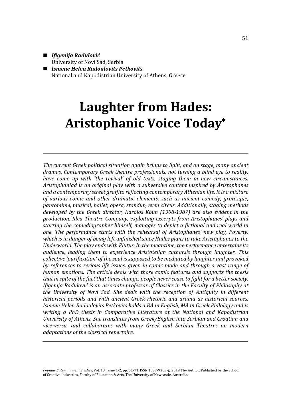 Laughter from Hades: Aristophanic Voice Today*