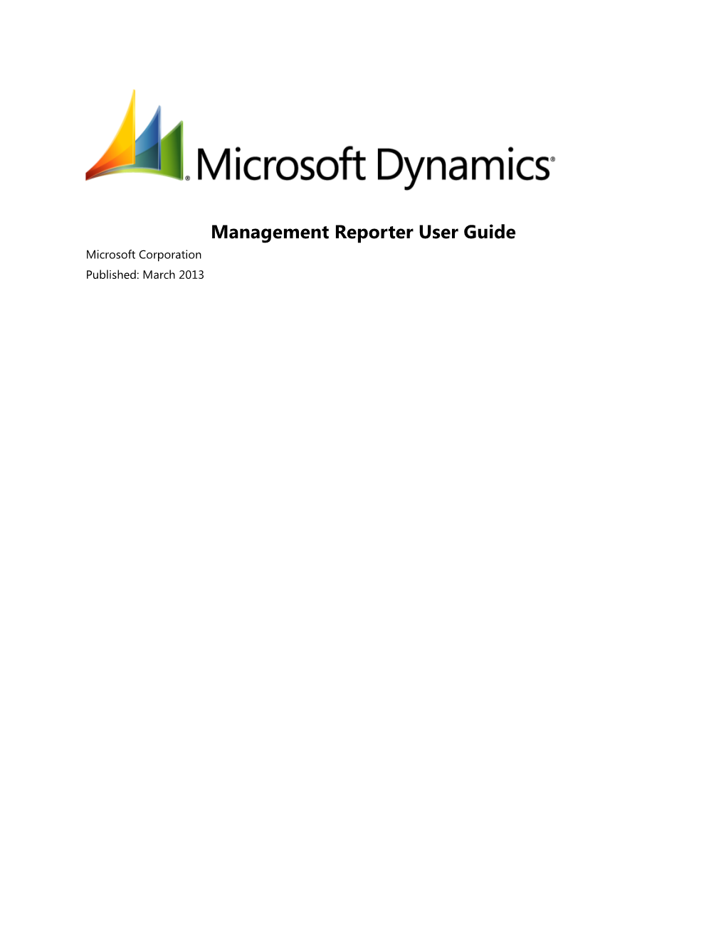 Management Reporter User Guide Microsoft Corporation Published: March 2013