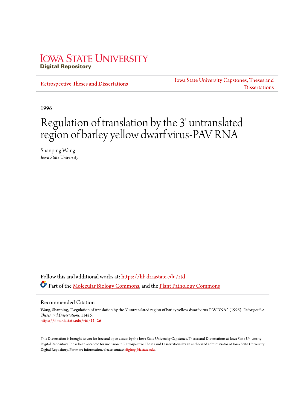 Regulation of Translation by the 3' Untranslated Region of Barley Yellow Dwarf Virus-PAV RNA Shanping Wang Iowa State University