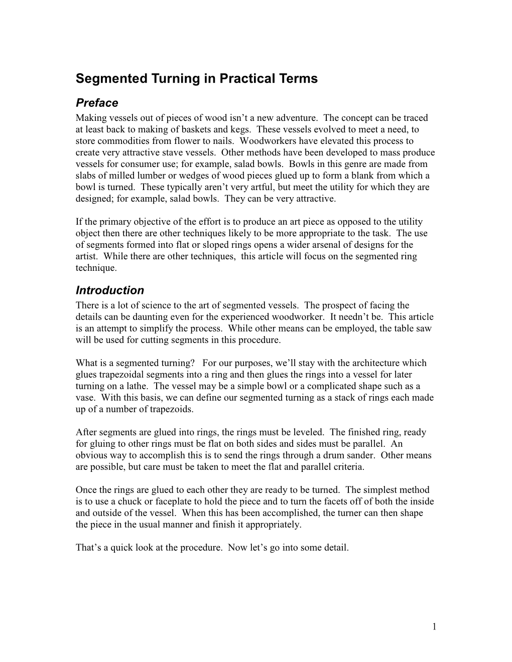 Segmented Turning in Practical Terms Preface Making Vessels out of Pieces of Wood Isn’T a New Adventure