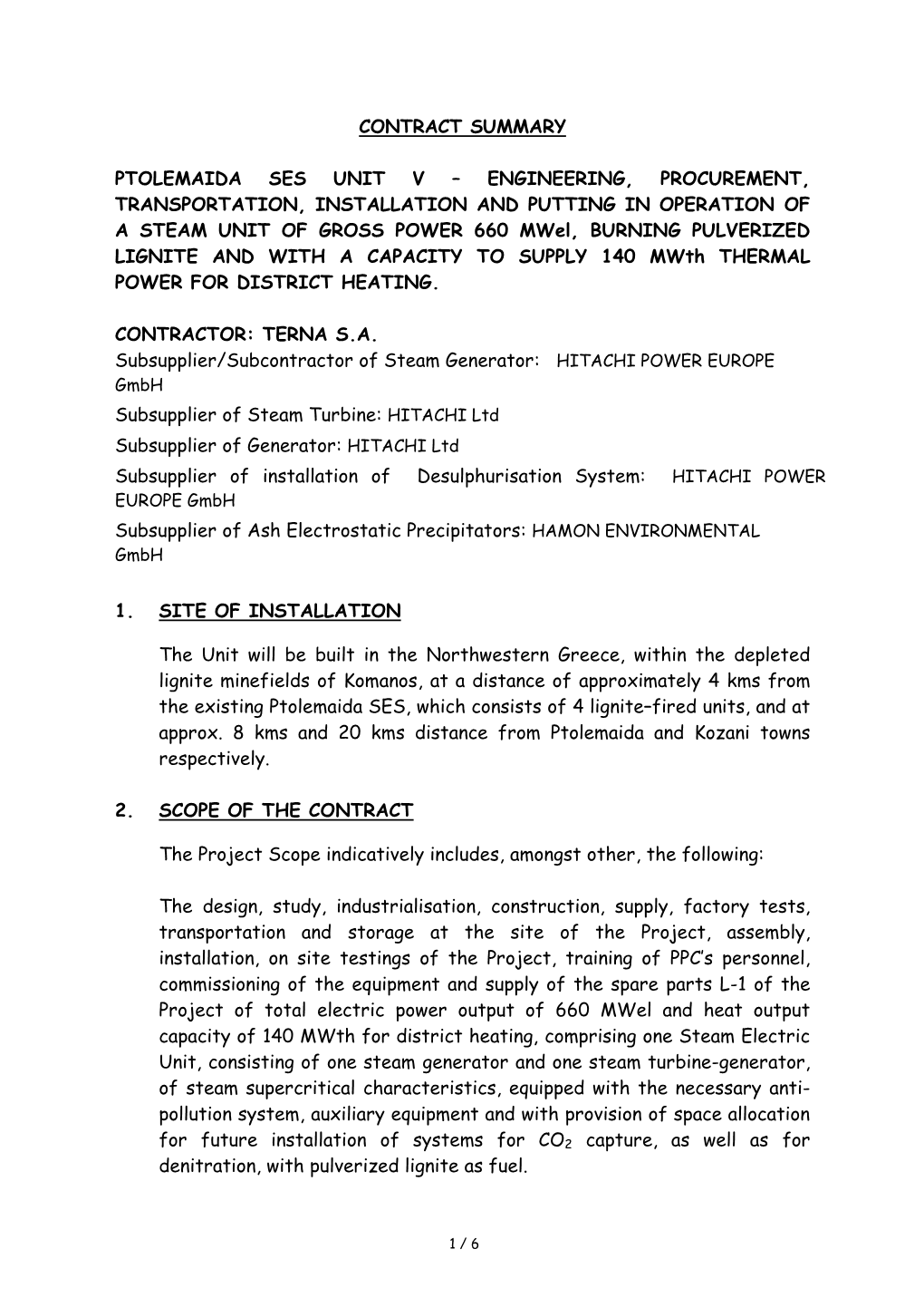 Contract Summary Ptolemaida Ses Unit V – Engineering, Procurement, Transportation, Installation and Putting in Operation of A