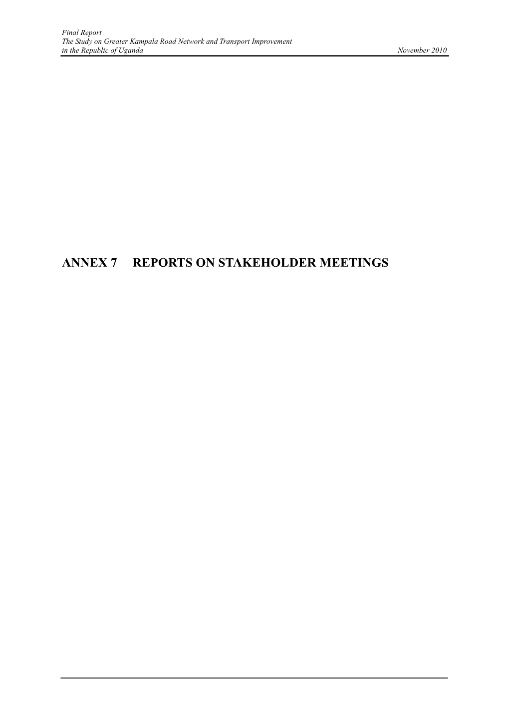 Annex 7 Reports on Stakeholder Meetings